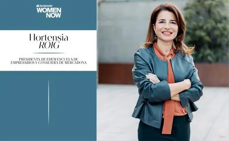  Santander WomenNOW: Hortensia Roig, consejera de Mercadona, participará en el summit de liderazgo femenino