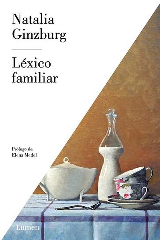 'Léxico Familiar'. Natalia Ginzburg. Editorial Lumen.