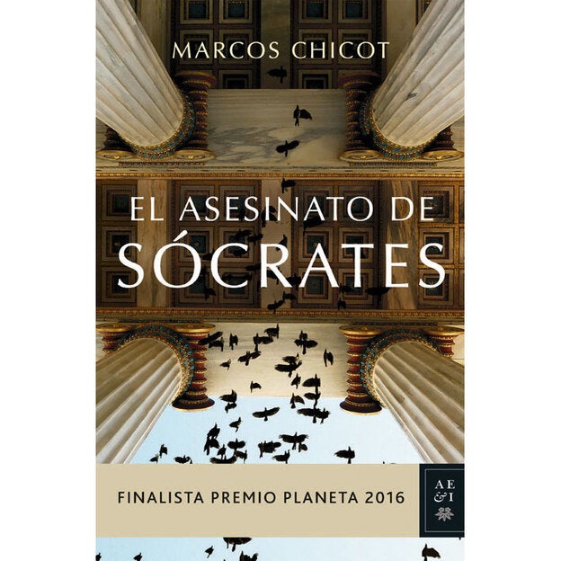 'El asesinato de Sócrates' de Marcos Chicot.