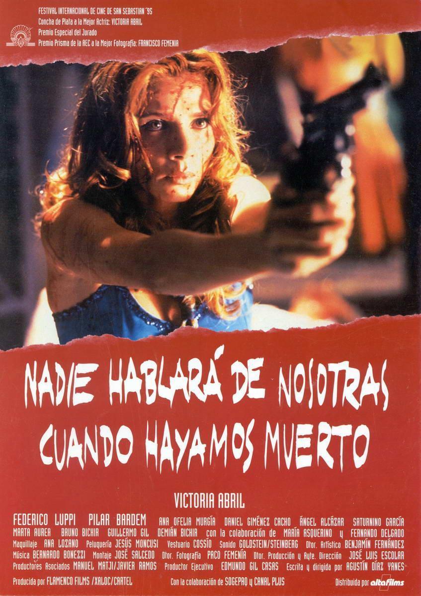 Premios Goya: 'Nadie hablará de nosotras cuando hayamos muerto', mejor película 1996