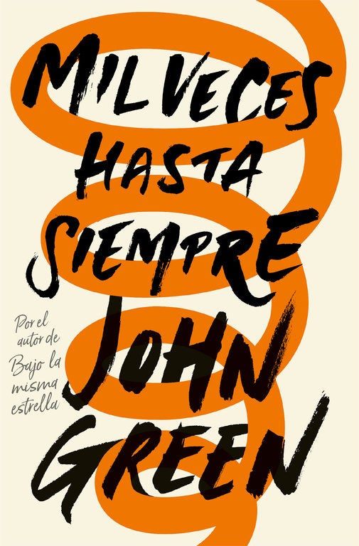 'Mil veces hasta siempre', de John Green