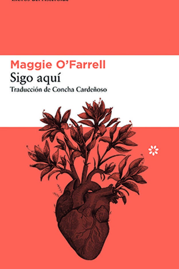 Sigo aquí. Maggie O'Farrell, Libros del Asteroide.