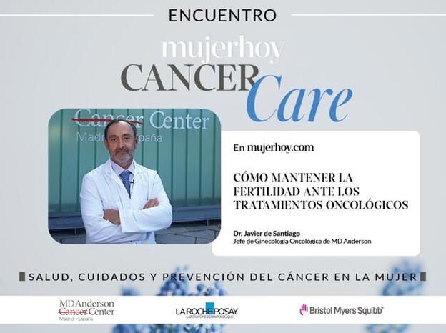 Mujerhoy Cancer Care: el doctor Javier de Santiago habla sobre cómo mantener la fertilidad ante los tratamientos oncológicos