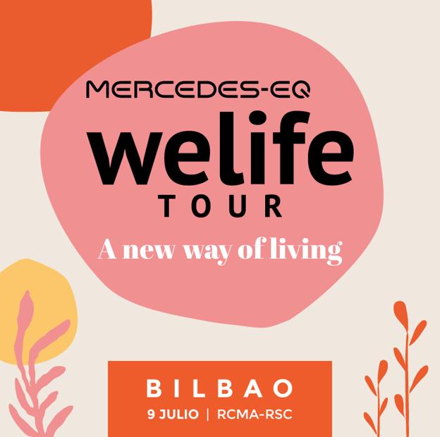 Mercedes-EQ Welife Tour Bilbao se celebrará el sábado 9 de julio.