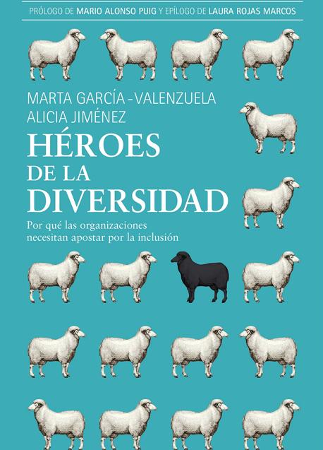 Héroes de la diversidad, de Marta García-Valenzuela y Alicia Jiménez.