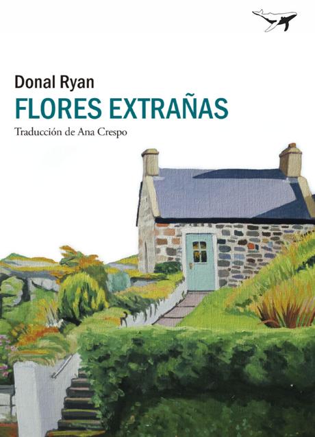 Portada de Flores extrañas, de Donal Ryan.  / 