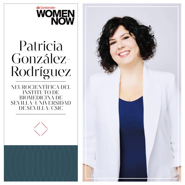 La neurocientífica Patricia González-Rodríguez participará en Santander WomenNOW. 