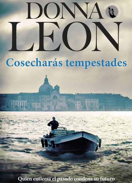 Cosecharás tempestades, de Donna Leon