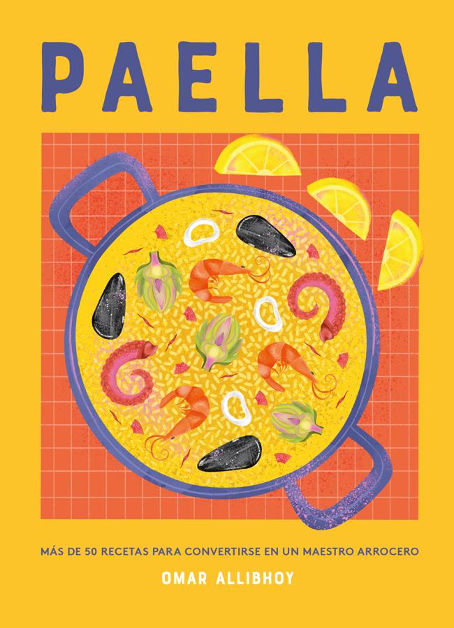 Portada de Paella, el libro de Omar Allbhoy para convertirse en un maestro arrocero. / Cinco Tintas