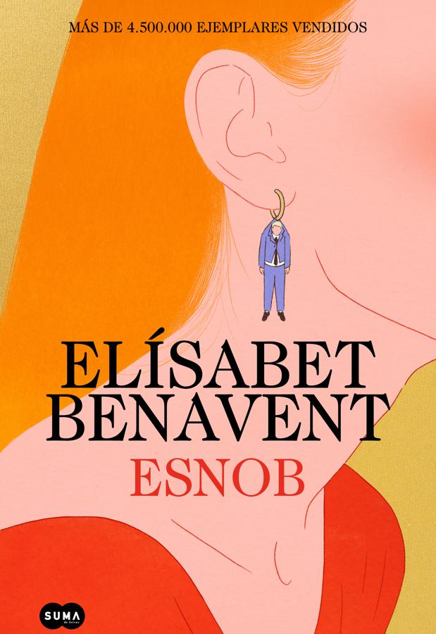 Portada del nuevo libro de Elísabet Benavent, Esnob. / Suma de letras.