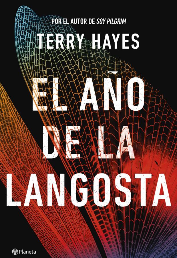 Portada de El año de la langosta, el nuevo libro de Terry Hayes. / Planeta