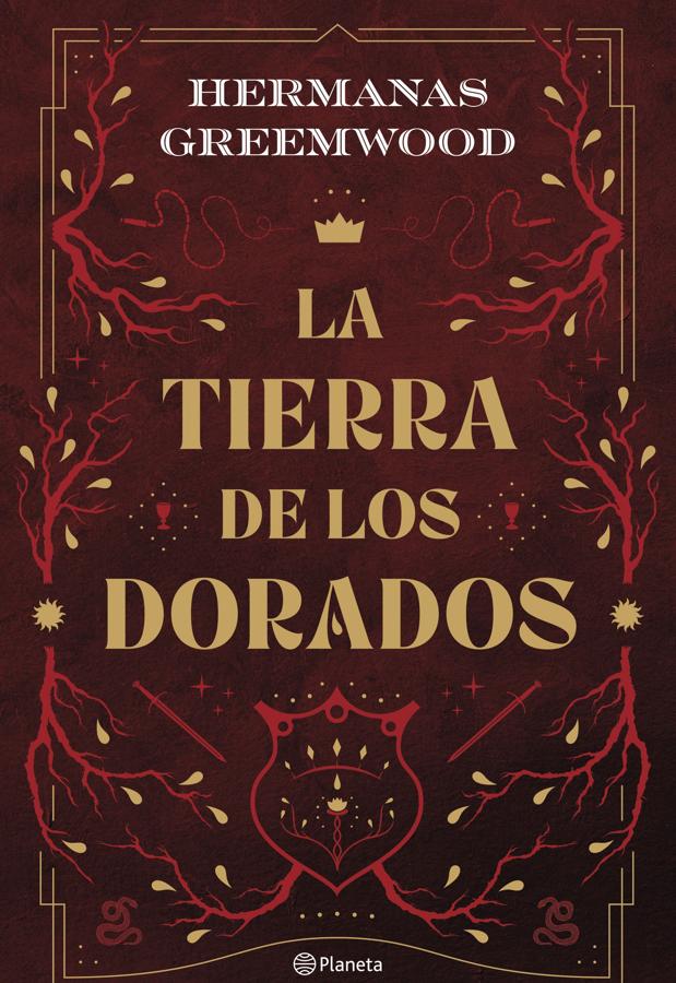 Portada de La tierra de los dorados, el nuevo libro de Las hermanas Greenwood. / Planeta