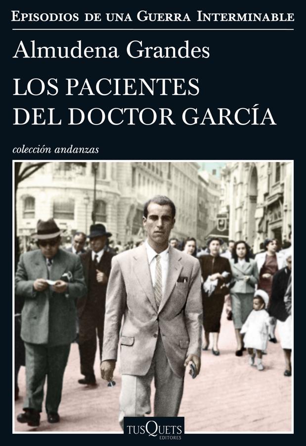 Portada de Los pacientes del doctor García, el libro en el que se basa la serie de RTVE. / Tusquets