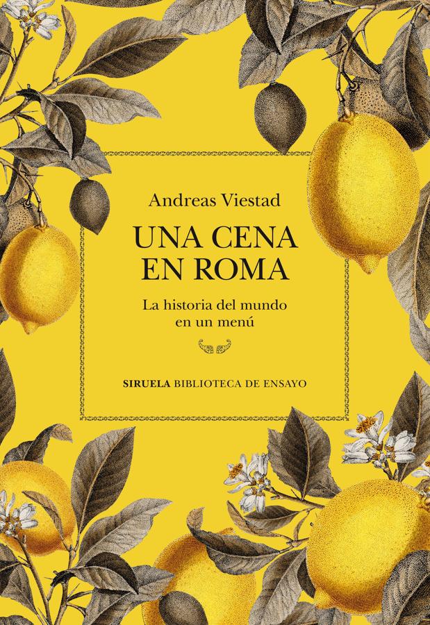 Portada de Una cena en roma, de Andreas Vistead. /Siruela.