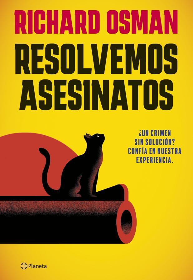 Portada de Resolvemos asesinatos, la nueva novela del maestro de cozy mystery, Richard Osman./ Planeta